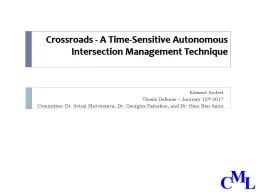 Crossroads - A Time-Sensitive Autonomous Intersection Management Technique