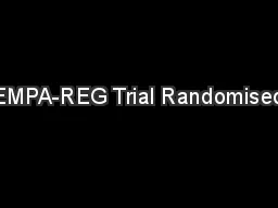 EMPA-REG Trial Randomised