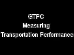 GTPC Measuring Transportation Performance
