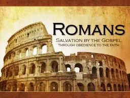 Romans Salvation by the Gospel