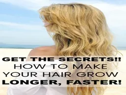 Secrets To Long Hairs