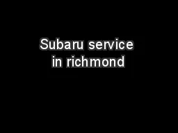 Subaru service in richmond