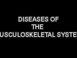  DISEASES OF THE MUSCULOSKELETAL SYSTEM