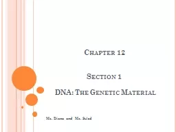  Chapter 12 Section 1  DNA: The Genetic Material