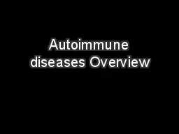  Autoimmune diseases Overview