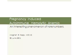  Pregnancy Induced  Autoimmune Hemolytic Anemia