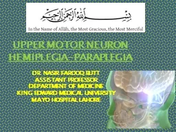 UPPER  MOTOR NEURON HEMIPLEGIA-PARAPLEGIA