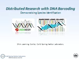  Distributed Research with DNA Barcoding