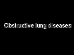  Obstructive lung diseases