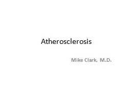  Atherosclerosis Mike Clark, M.D.