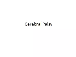  Cerebral   Palsy   CEREBRAL PALSY