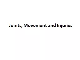  Joints, Movement and Injuries