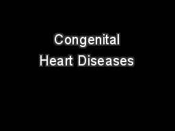  Congenital Heart Diseases