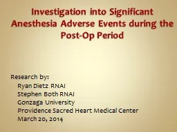  Investigation into Significant Anesthesia Adverse Events during the Post-Op Period