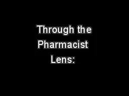  Through the Pharmacist Lens: 