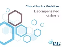  Decompensated cirrhosis Clinical Practice Guidelines