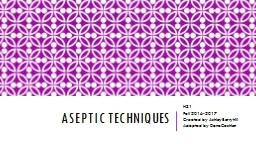  Aseptic techniques HS1 Fall 2016-2017