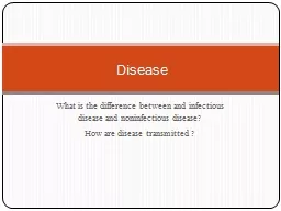  What is the difference between and infectious disease and noninfectious disease?