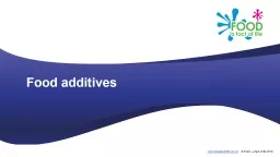  Food additives What are food additives?