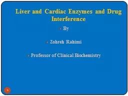  Liver and Cardiac Enzymes and Drug Interference