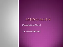  Amino acids (Foundation Block
