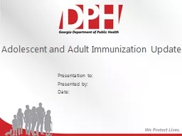  Adolescent and Adult Immunization Update