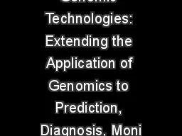  Emerging Genomic Technologies: Extending the Application of Genomics to Prediction, Diagnosis,