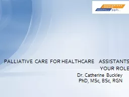  	Dr. Catherine Buckley  PhD, MSc, BSc, RGN