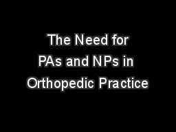  The Need for PAs and NPs in Orthopedic Practice