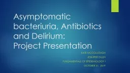  Asymptomatic bacteriuria, Antibiotics and Delirium: