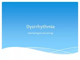  Dysrrhythmia Monitoring & Intervening