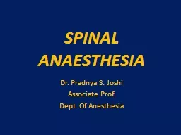  SPINAL ANAESTHESIA Dr.  Pradnya