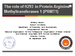  The role of H293 in Protein Arginine Methyltransferases 1 (PRMT1) 