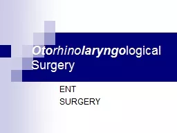  Oto rhino laryngo logical Surgery