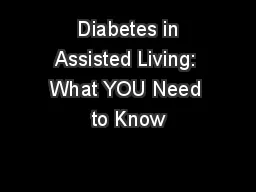  Diabetes in Assisted Living: What YOU Need to Know