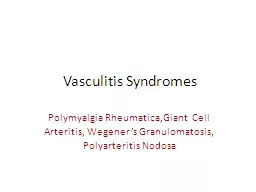  Vasculitis  Syndromes Polymyalgia