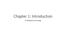  Chapter 1: Introduction DC Medical Terminology
