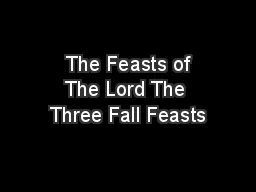  The Feasts of The Lord The Three Fall Feasts