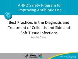 Best Practices in the Diagnosis and Treatment of Cellulitis and Skin and Soft Tissue