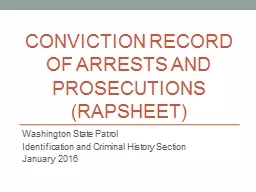  Conviction Record OF ARRESTS AND PROSECUTIONS 