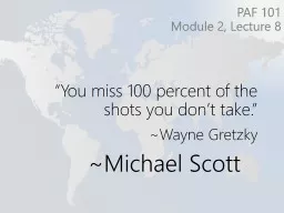  “You miss 100 percent of the shots you don’t take.”