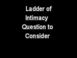  Ladder of Intimacy  Question to Consider 