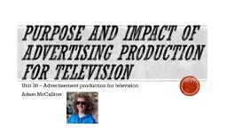  Purpose and Impact of Advertising Production for Television
