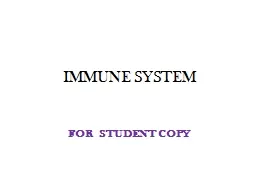  IMMUNE SYSTEM FOR  STUDENT COPY