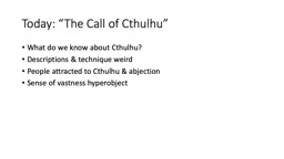  Today: “The Call of Cthulhu”