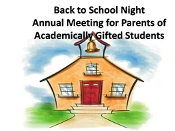  Back to School Night  Annual Meeting for Parents of Academically Gifted Students