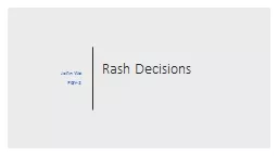  Rash Decisions John Wei PGY-2