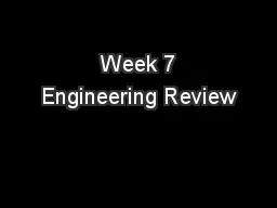  Week 7 Engineering Review
