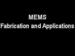  MEMS Fabrication and Applications