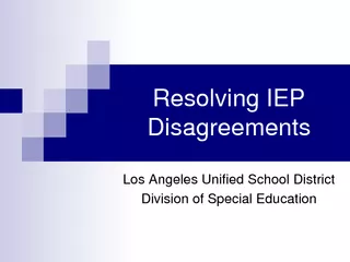 Resolving IEP Disagreements Los Angeles Unified School